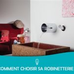 Choisir les équipements sanitaires de la cuisine et la salle de bain